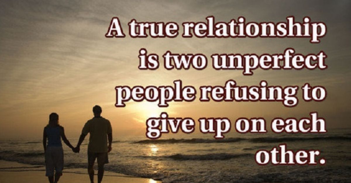 a true relationship is two imperfect people refusi - tymoff